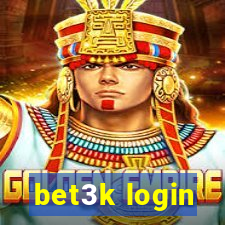 bet3k login